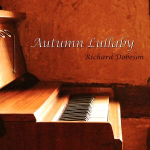 Autumm Lullaby - Richard Dobeson