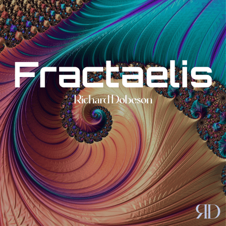 Fractaelis - Richard Dobeson